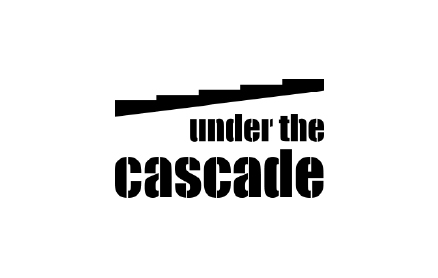 UNDER THE CASCADE